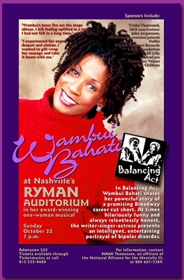 Wambui presents "Balancing Act - the Musical" at Ryman Auditorium, Nashville -Hosted by NAMI Tennessee October 22, 2000